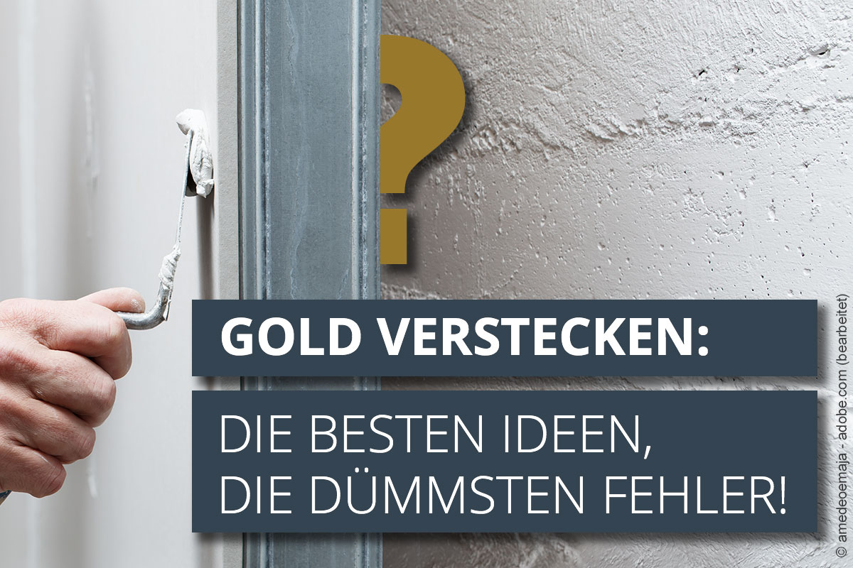 https://www.gold.de/medien/redaktion/gold-verstecken.jpg